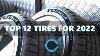 12 Of The Best Tires For 2022