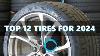 12 Of The Best Tires For 2024